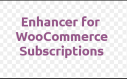 Enhancer for WooCommerce Subscriptions