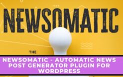 Newsomatic -  Automatic News Post Generator Plugin for WordPress