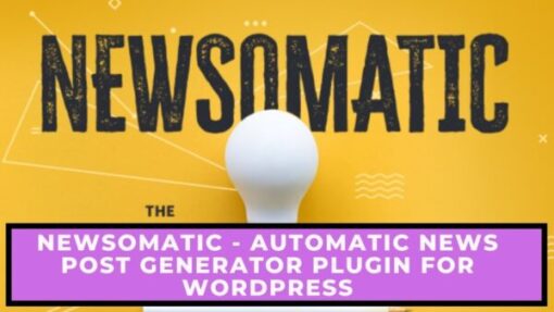Newsomatic -  Automatic News Post Generator Plugin for WordPress