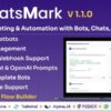 WhatsMark v1.0.3 – WhatsApp Marketing And Automation Platform with Bots, Chats, Bulk Sender & AI
