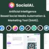 SocialAI v2.3 – Artificial Intelligence Based Social Media Automation & Marketing Tool (SAAS)