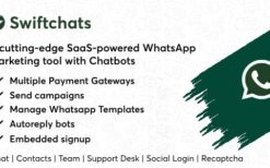 Swiftchats (v2.8.8) SaaS enabled Whatsapp marketing tool with chat bots.