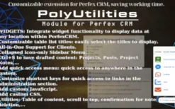 PolyUtilities for Perfex CRM v2.4.1 Quick Access Menu, Custom JS, CSS, and More
