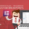 Custom Mobile Breakpoints Pro for Elementor v2.0.1