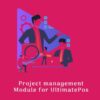 Project Management Module for UltimatePOS v3.0