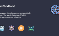 Auto Movie v1.0.1 Automatic Movie Posts Generator Plugin for WordPress