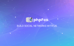 [*] PhpFox v4.8.12 – Social Network Script Powerful Platform