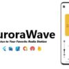 AuroraWave v1.0.0 – Single Station Radio App | ADMOB, ONESIGNAL, FIREBASE