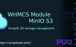 PUQ MinIO S3 Object Storage Provisioning and Automation Module v1.6.0