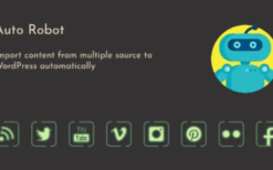 Auto Robot v3.0.7 WordPress Autoblogging Plugin