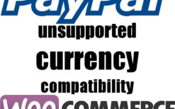 WooCommerce PayPal Unsupported Currency Compatibility v1.0.5