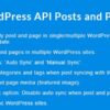 WordPress API Posts and Pages Sync with Multiple WordPress Sites v1.8.1
