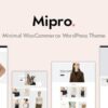Mipro v1.2.7 Minimal WooCommerce WordPress Theme