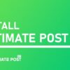 Ultimate Post Kit Pro (v3.13.3) Addons For Elementor